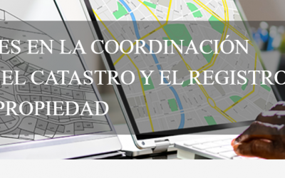 Webinar sobre “Avances en la coordinación entre el Catastro y el Registro de la propiedad”