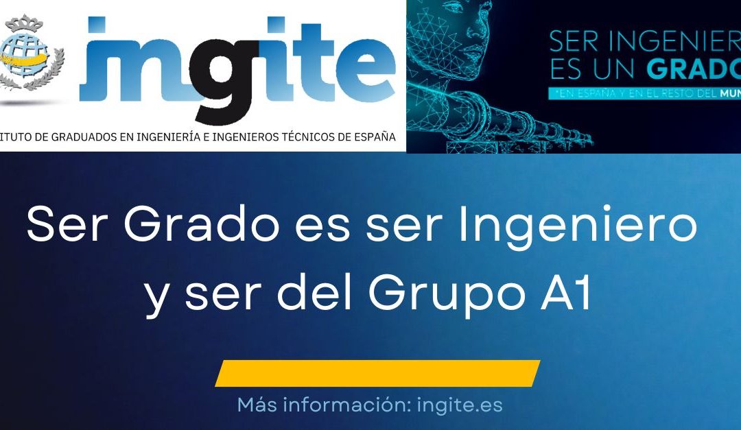 Europa permite el Acceso al máximo nivel de la Función Pública a ingenieros técnicos y graduados en Ingeniería
